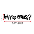 Helmet sticker Why So Serious?
